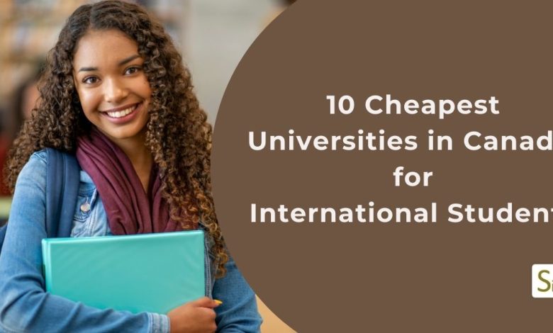 Updated List Of Cheap Universities In Canada For International Students