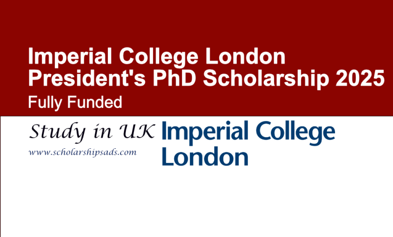 Fully-Funded PhD Imperial College Scholarships 2025